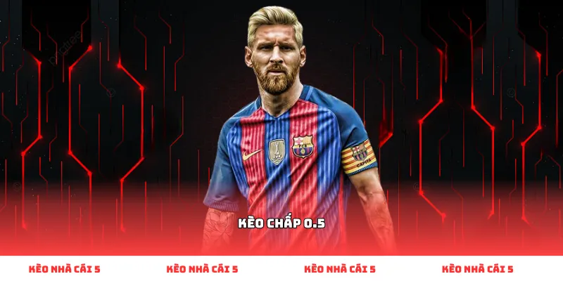 kèo chấp 0.5