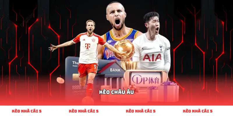 kèo châu âu